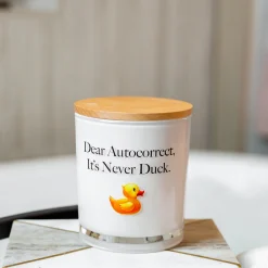 Unplug Soy Candles LLC Dear Autocorrect Printed Soy Candle