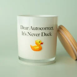 Unplug Soy Candles LLC Dear Autocorrect Printed Soy Candle
